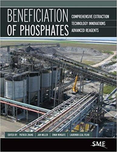Beneficiation of Phosphates:  Comprehensive Extraction, Technology Innovations, Advanced Reagents